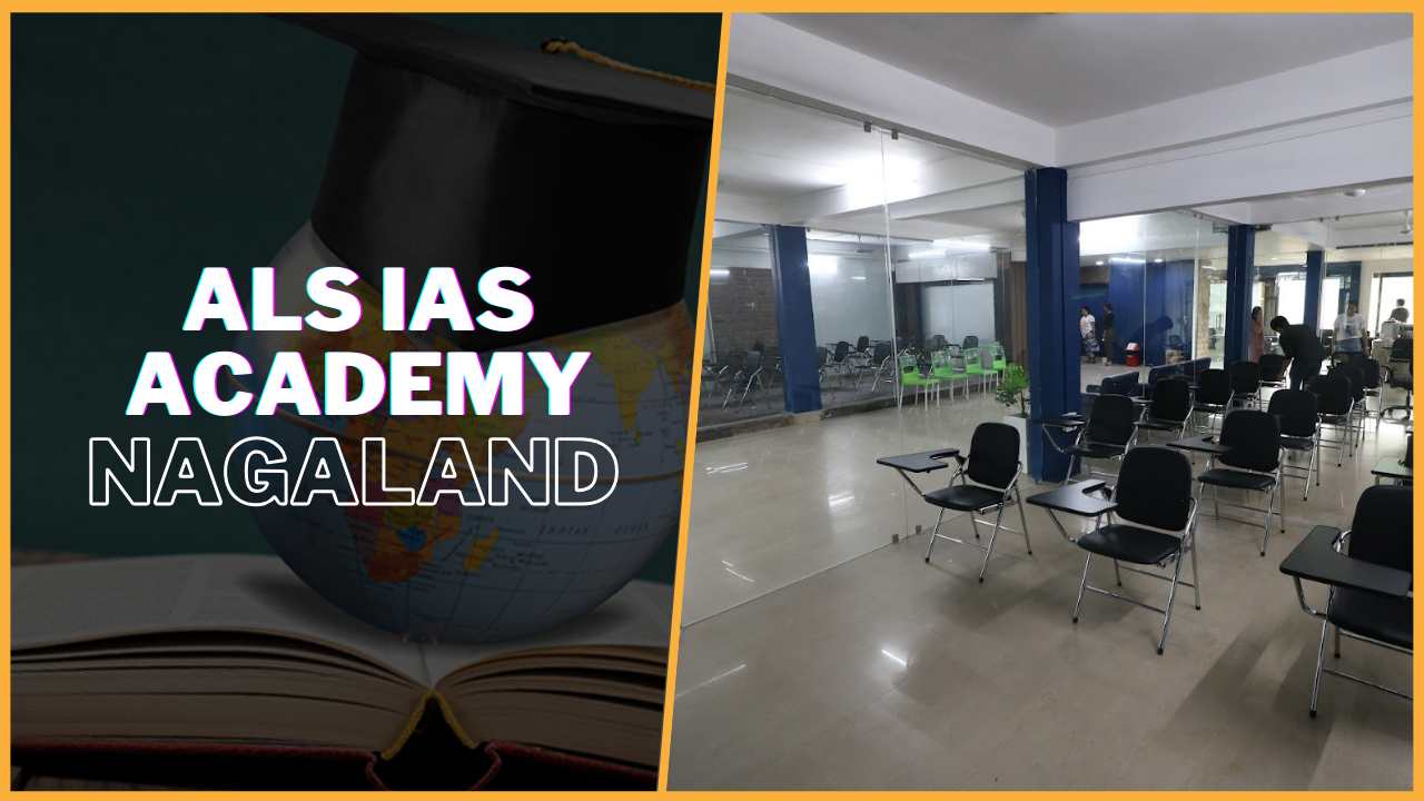 ALS IAS Academy Dimapur, Nagaland